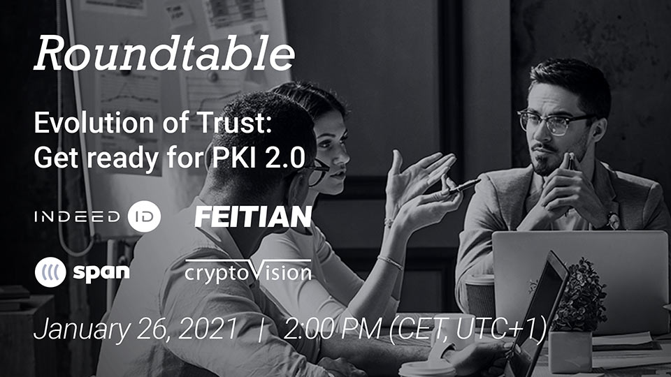 Roundtable: Evolution of Trust. Get ready for PKI 2.0